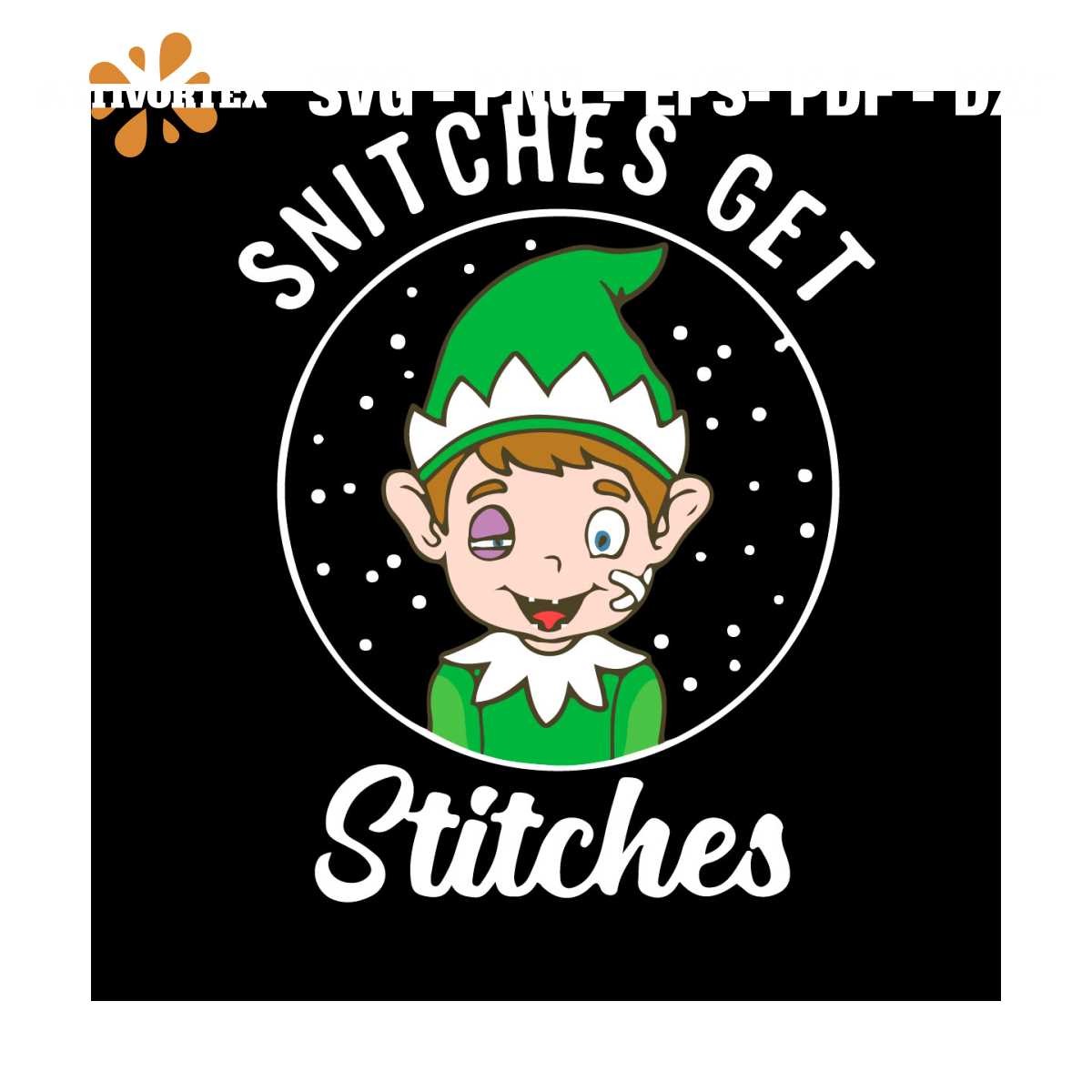 Snitches Get Stitches Svg, Christmas Svg, ELF Svg, Snow Svg, Inspire
