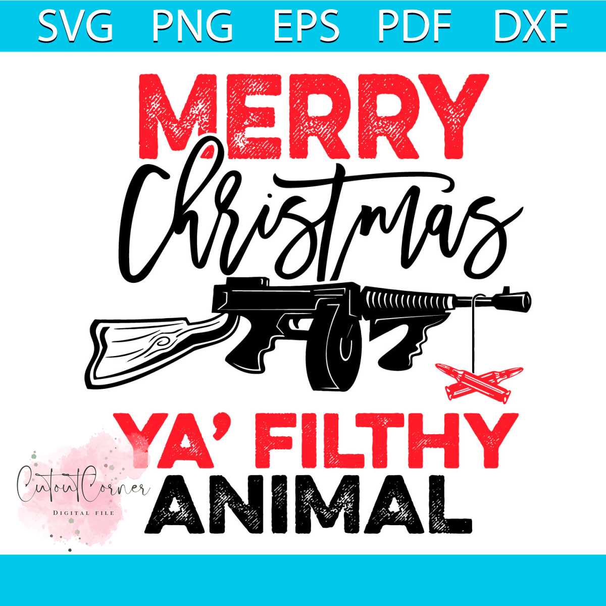 Merry Christmas Ya Filthy Animal Svg, Christmas Svg, Animal - Inspire
