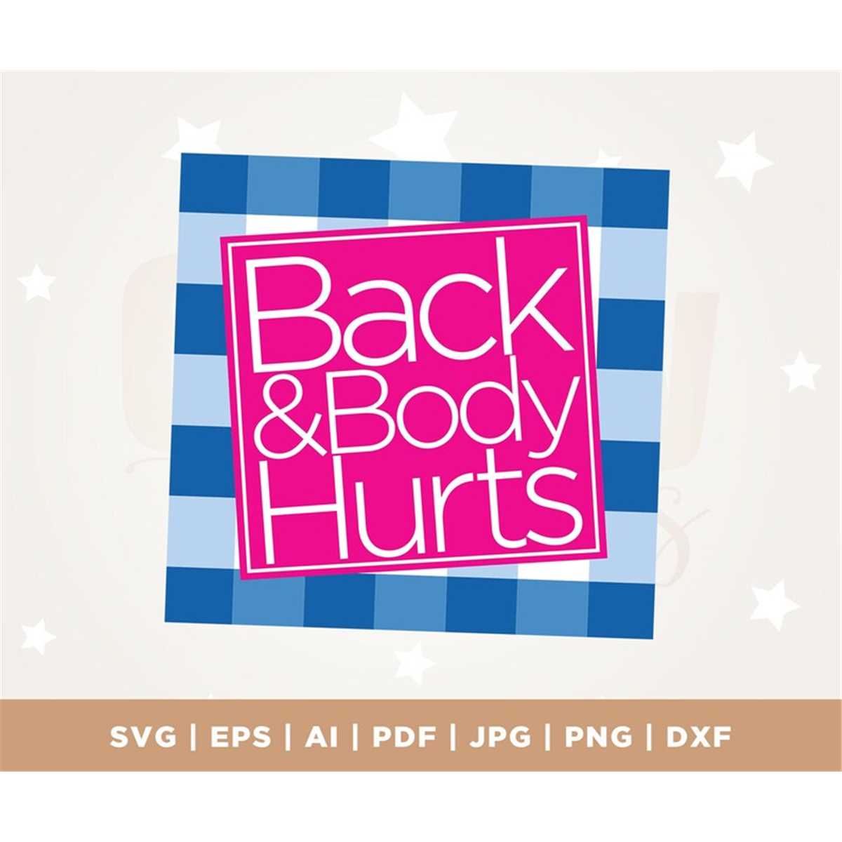 Back & body hurts svg, back and body hurts, funny retirement Inspire