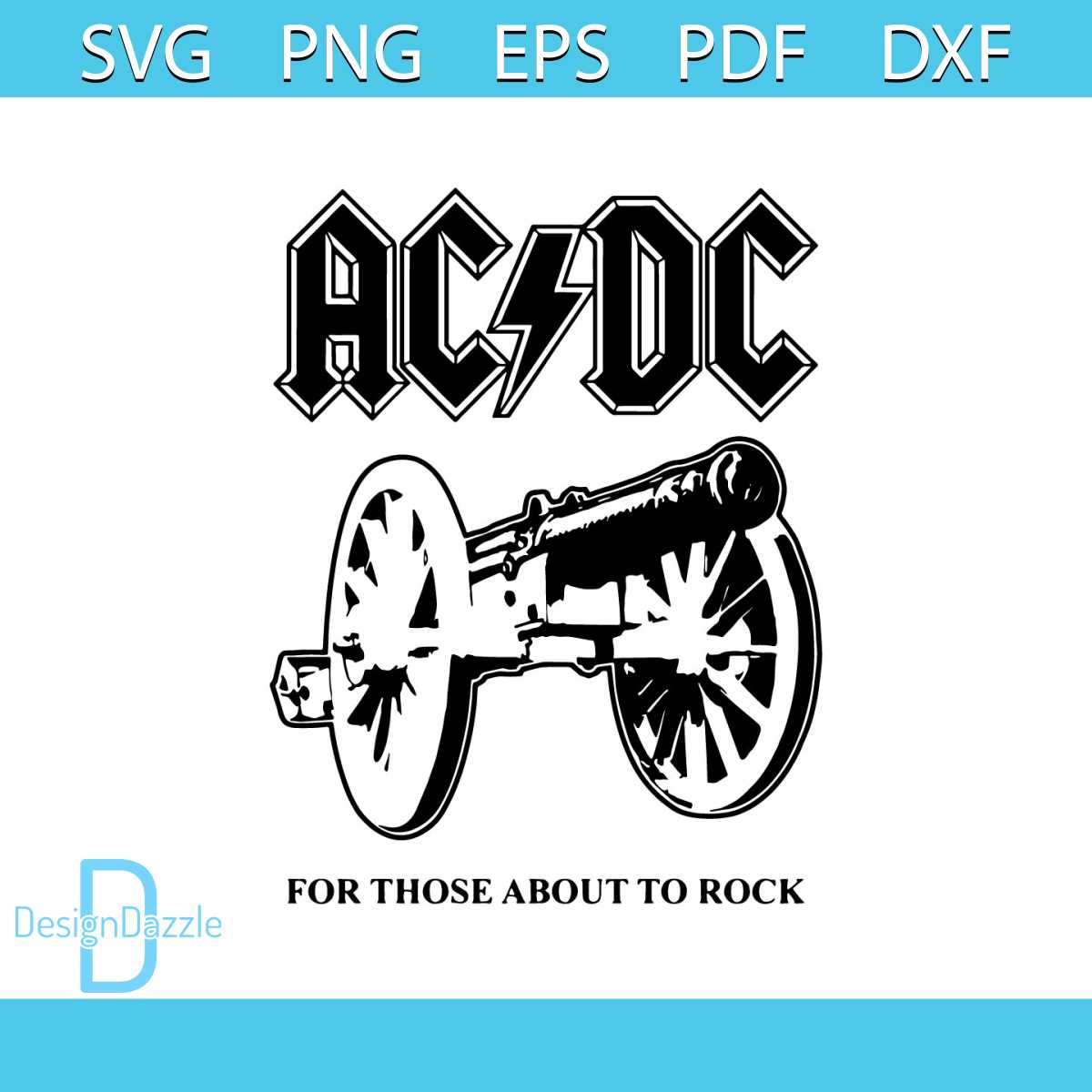 ACDC ROCK Svg, Trending Svg, Ac Dc For Those About To Rock S | Inspire ...