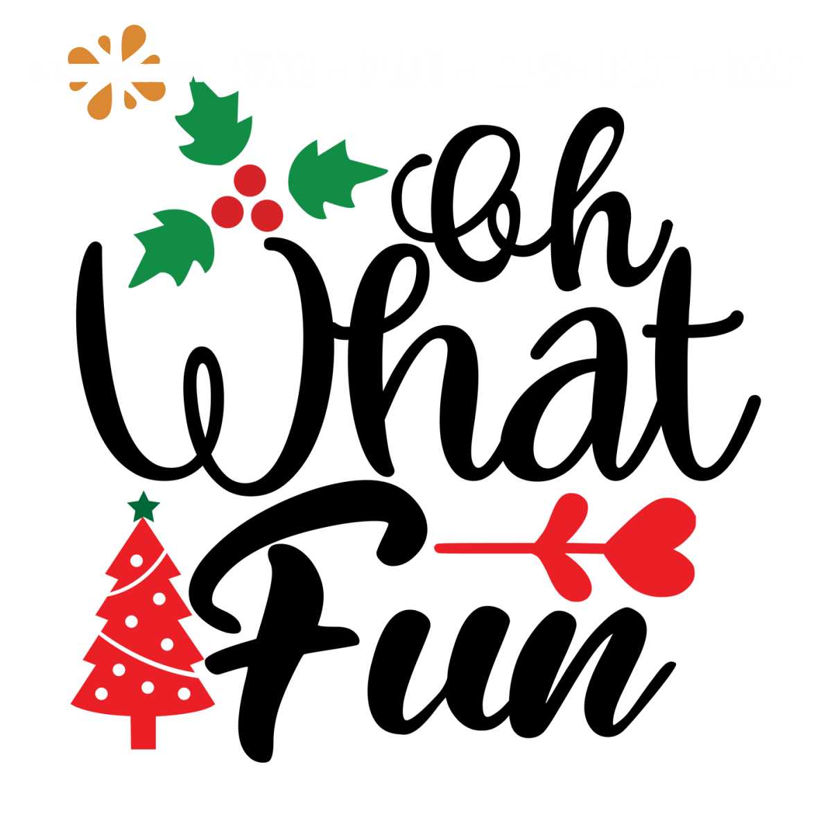 Oh What Fun Svg, Christmas Svg, Xmas Svg, Happy Holiday Svg, - Inspire