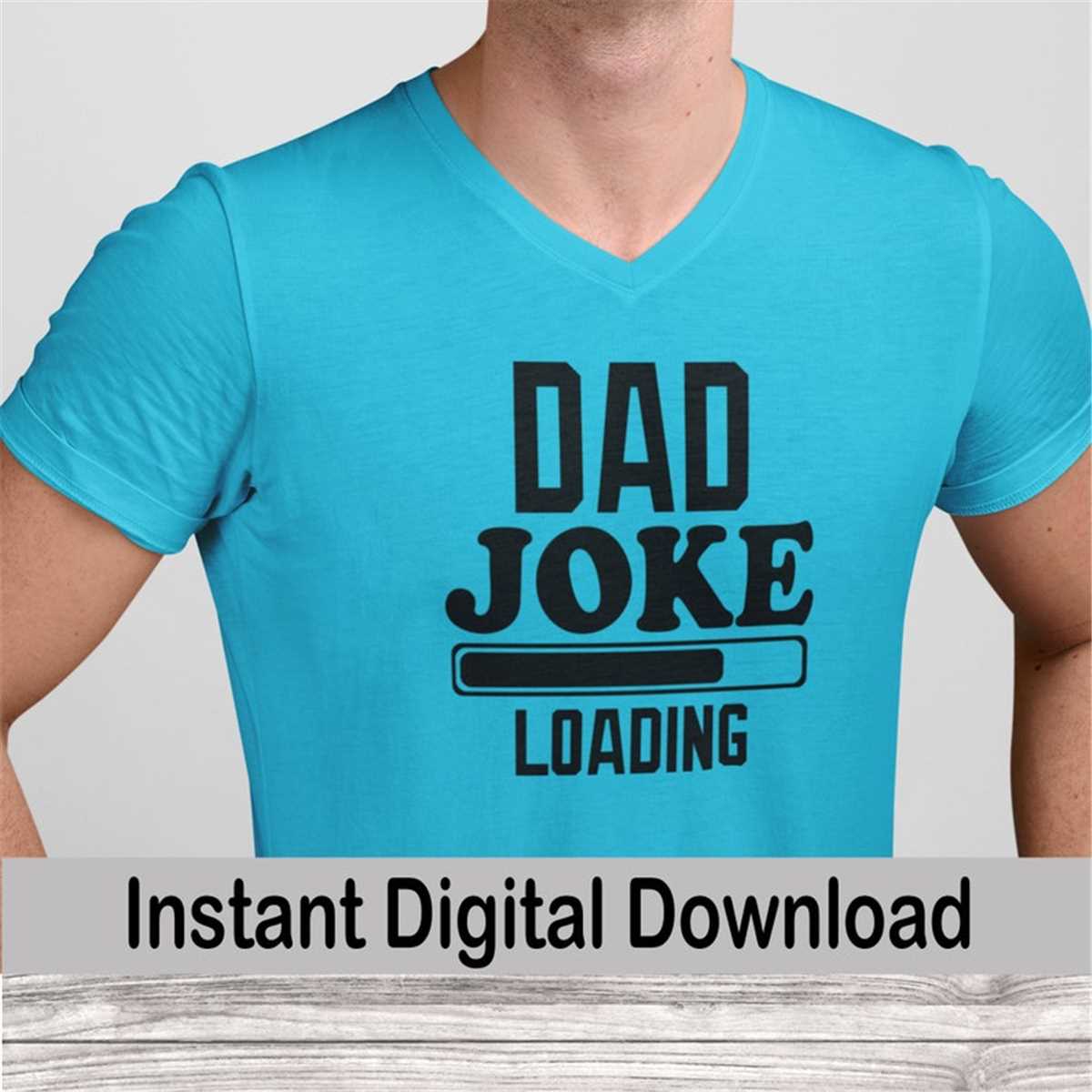 Dad Joke Loading svg, Instant Download, Father's Day svg, Da | Inspire ...