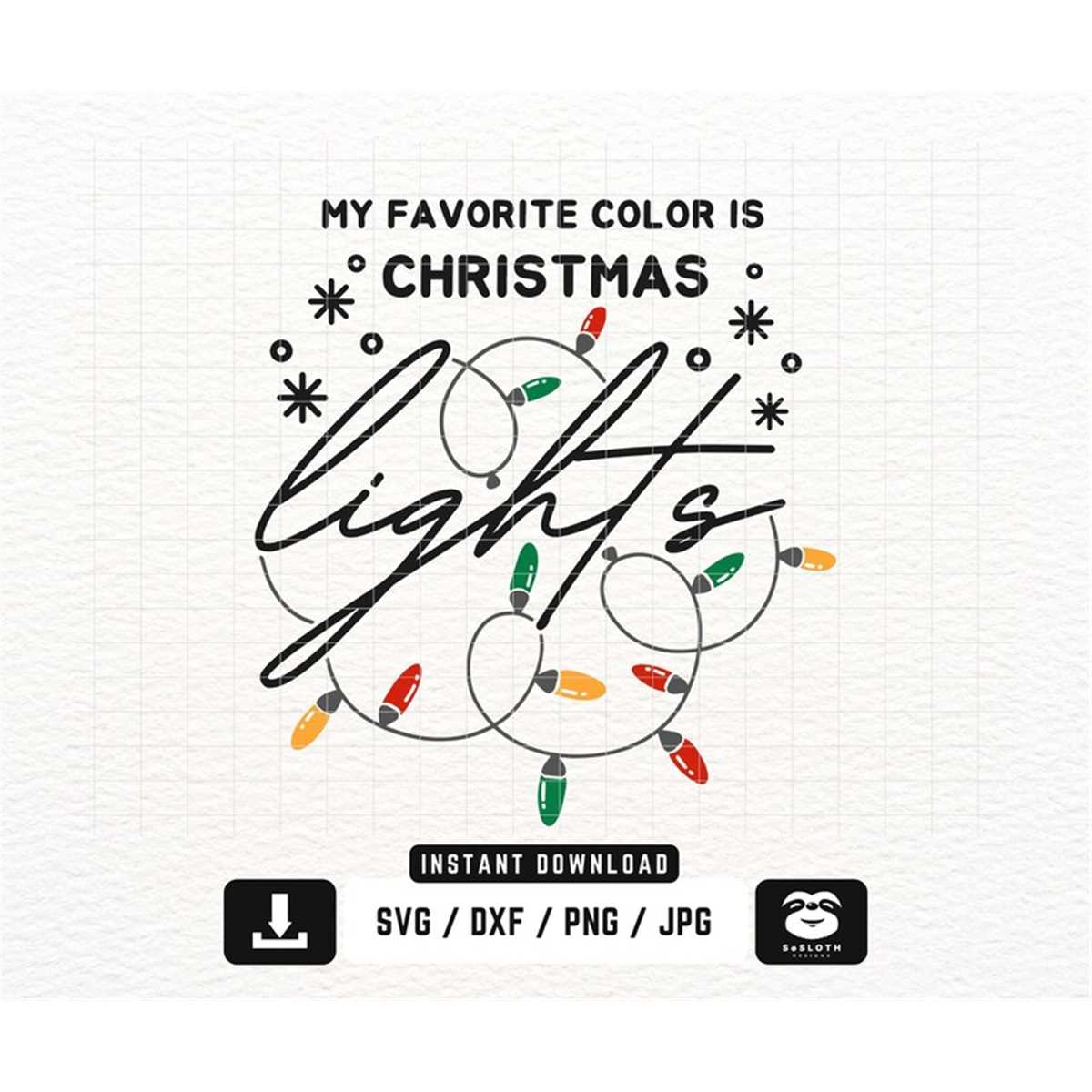 My Favorite Color Is Christmas Lights Svg Png Dxf Files In Inspire my-favorite-color-is-christmas-lights-svg-png-dxf-files-in-inspire