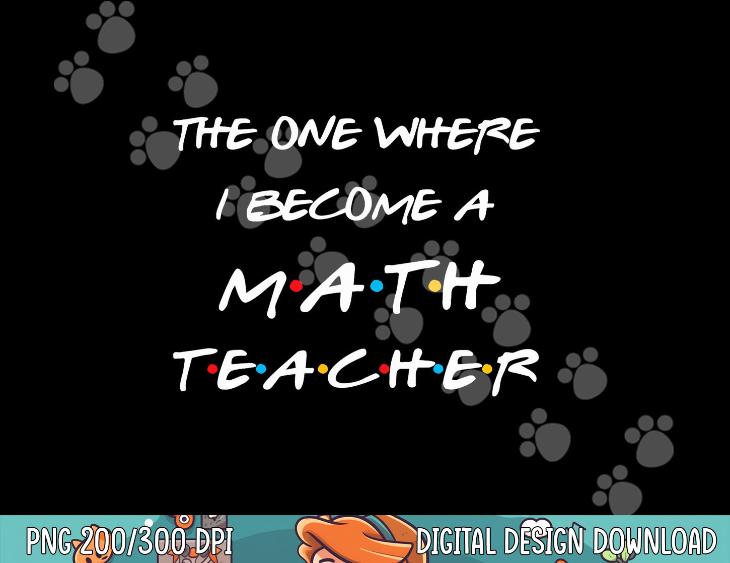 The One Where I Become A Math Teacher Funny Graduation Gift | Inspire ...