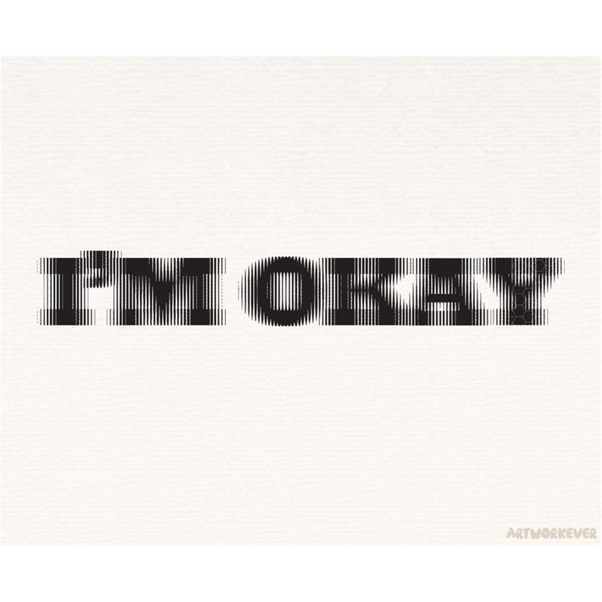 File Oky Image I'm Okay Png, Transparent Png File, Shirt Design, Sublimatio | Inspire ...