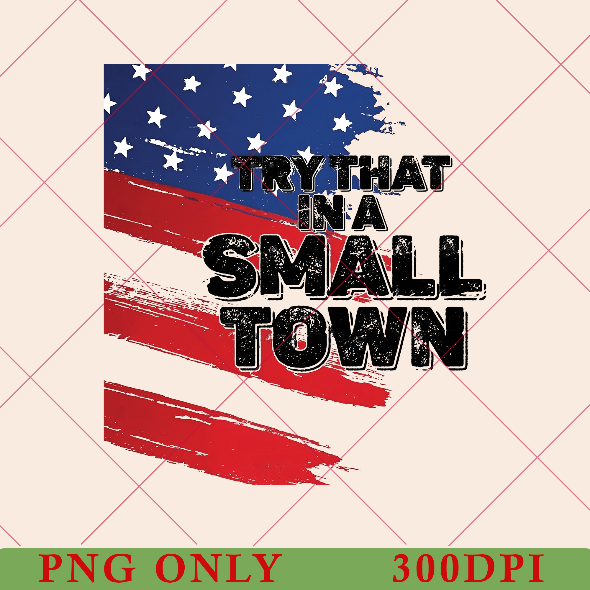 Cool Try That In A Small Town Png Gallery