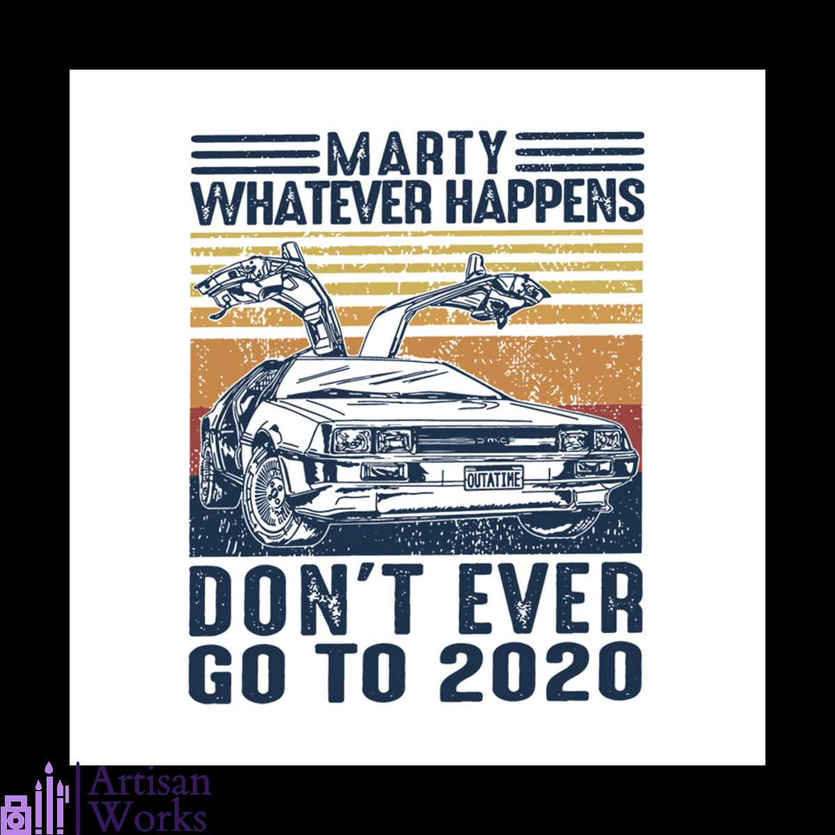 Marty whatever happens don't ever go to 2020 svg | Inspire Uplift