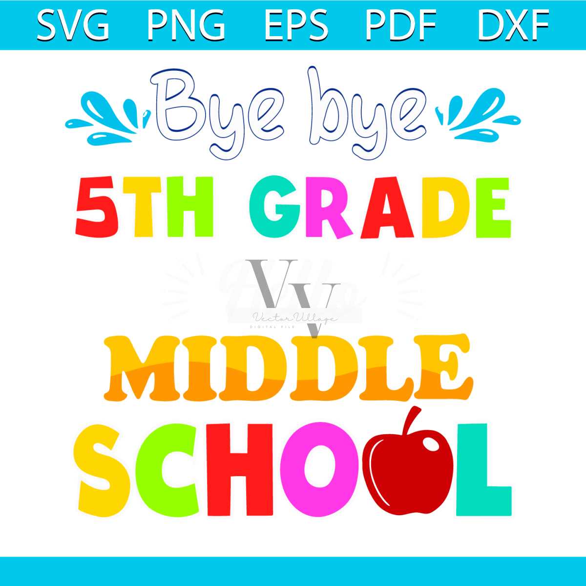 Bye Bye 5th Grade Hello Middle School SVG Digital Cricut Fil | Inspire ...