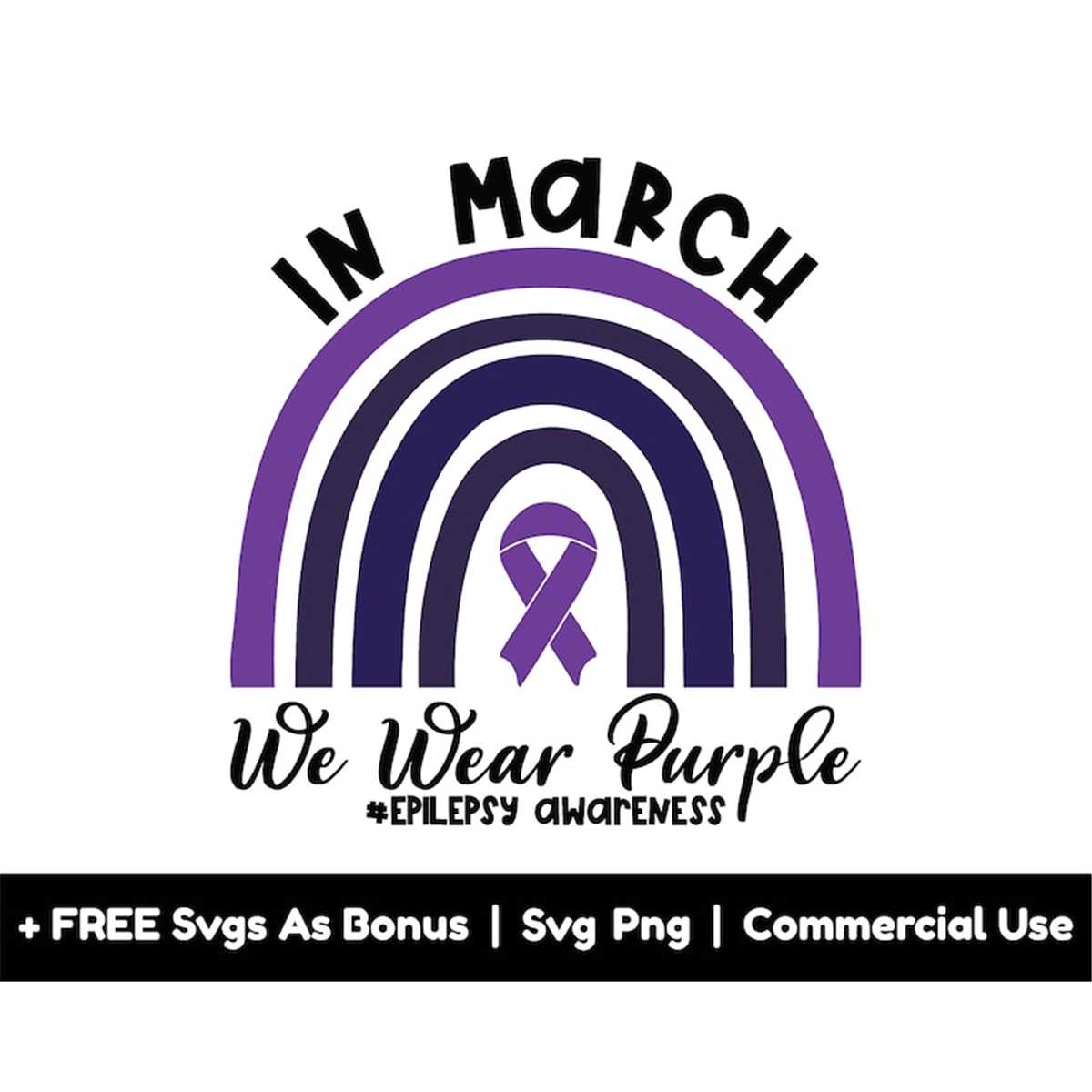 In March We Wear Purple Svg Png Files, Epilepsy Awareness Sv | Inspire ...