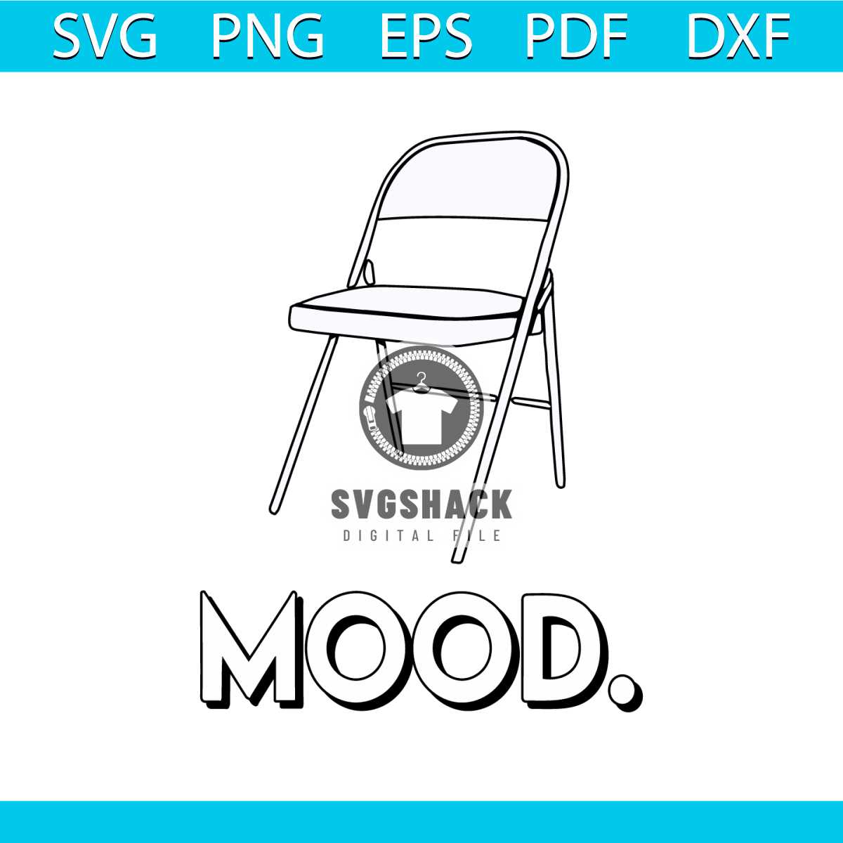 Folding Chair Meme 2023 Mood SVG Cutting Digital File Inspire Uplift