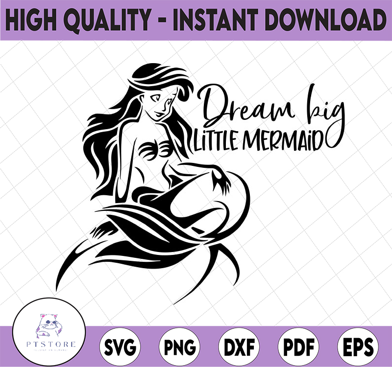 The Little Mermaid Dream Big Little Mermaid svg, Disney Mick - Inspire