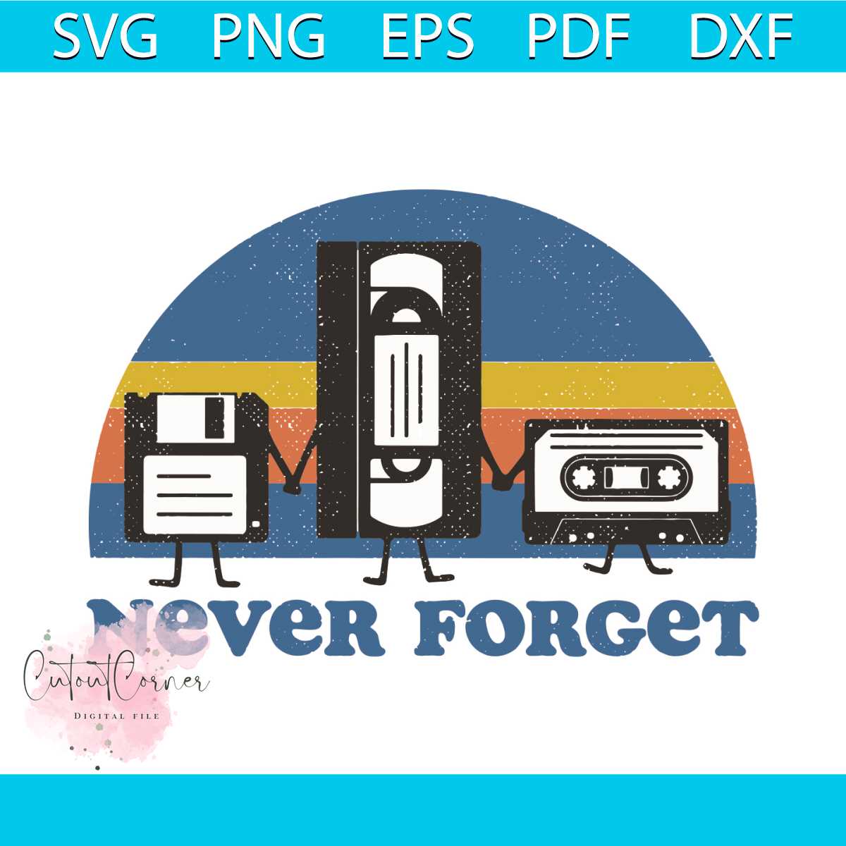 Never Forget Svg, Trending Svg, Cassettes Svg, File Folder S | Inspire ...