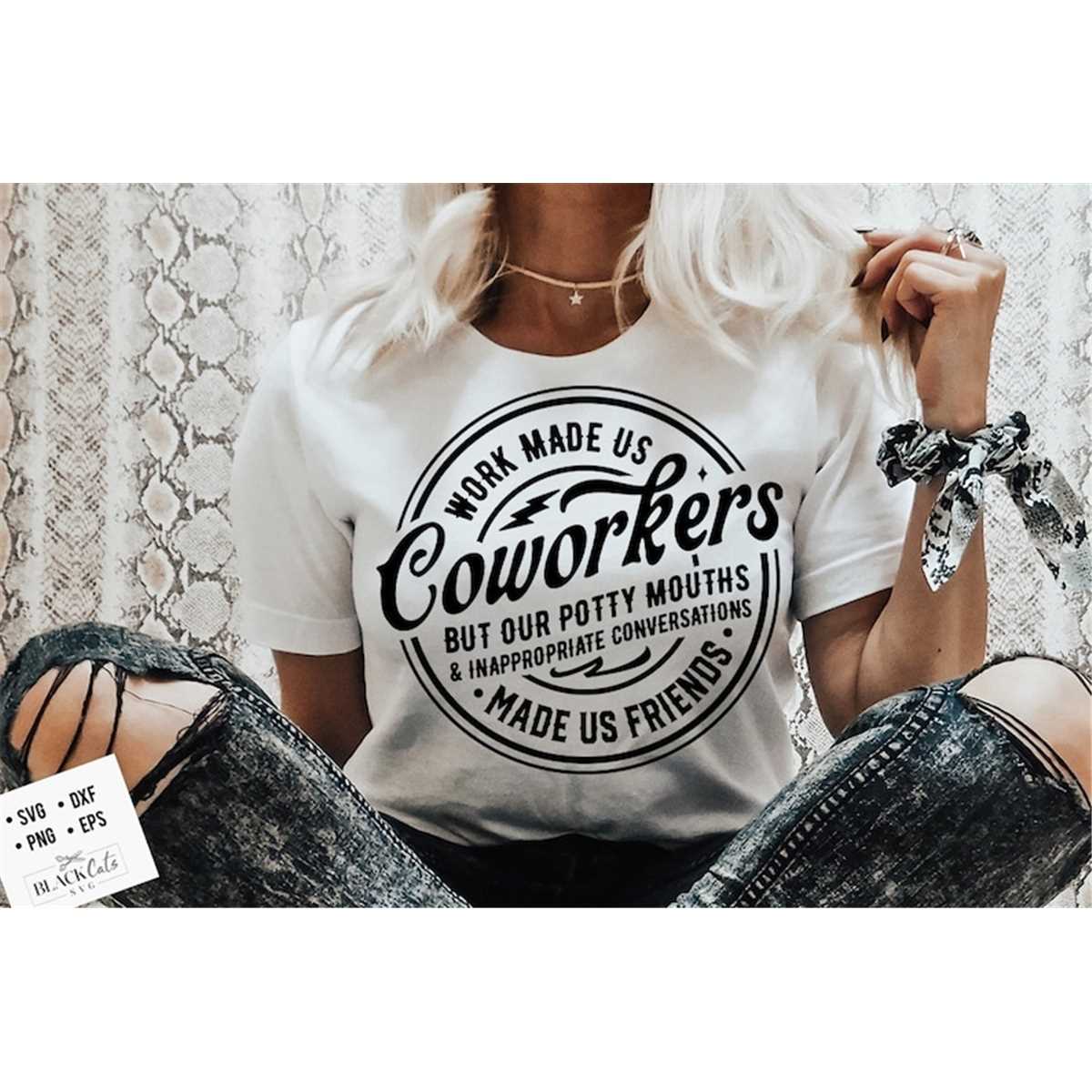 Work Made Us Coworkers Svg, Friendship svg, Coworker gift, f | Inspire ...
