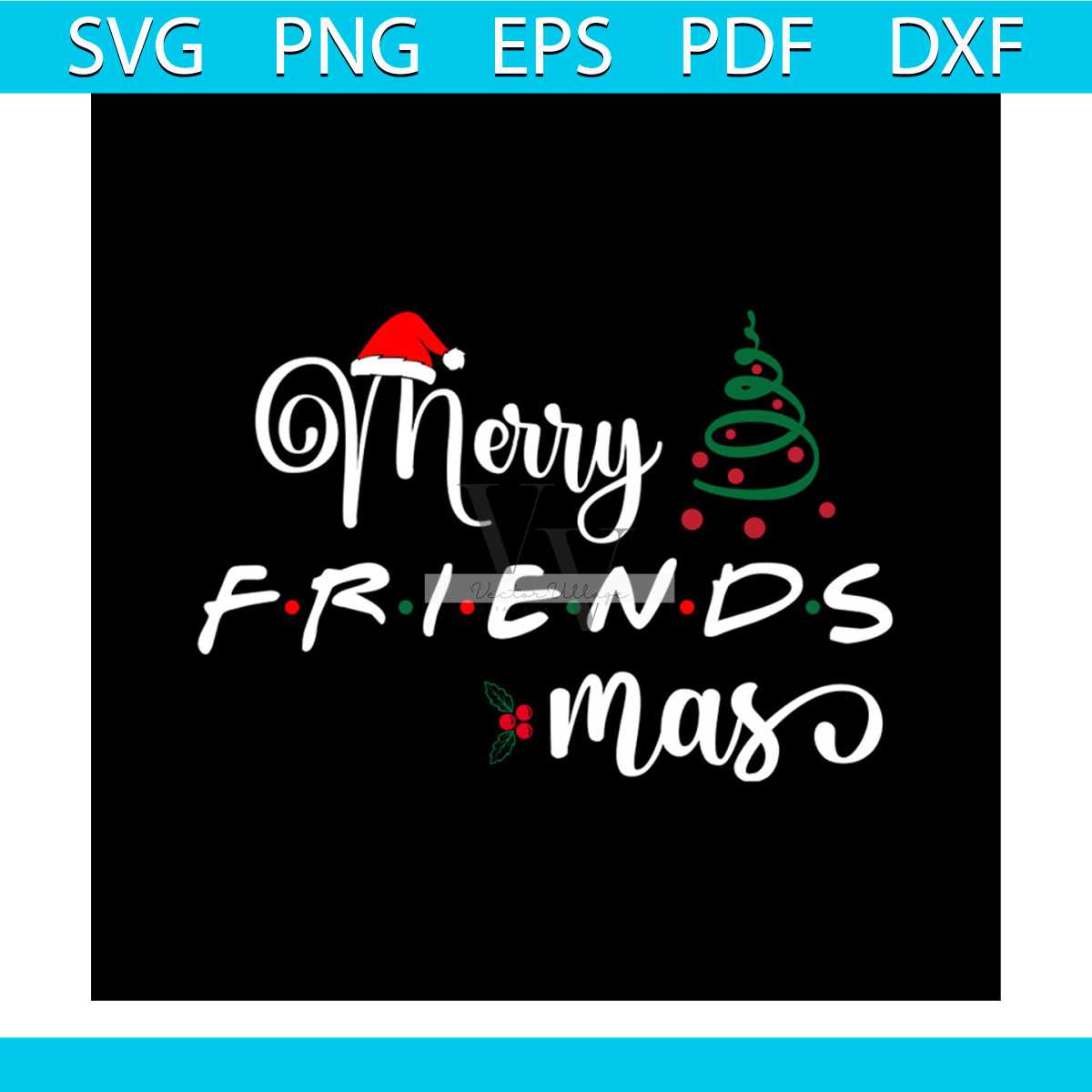 Merry Friendsmas Christmas Svg, Christmas Svg, Merry Friends - Inspire