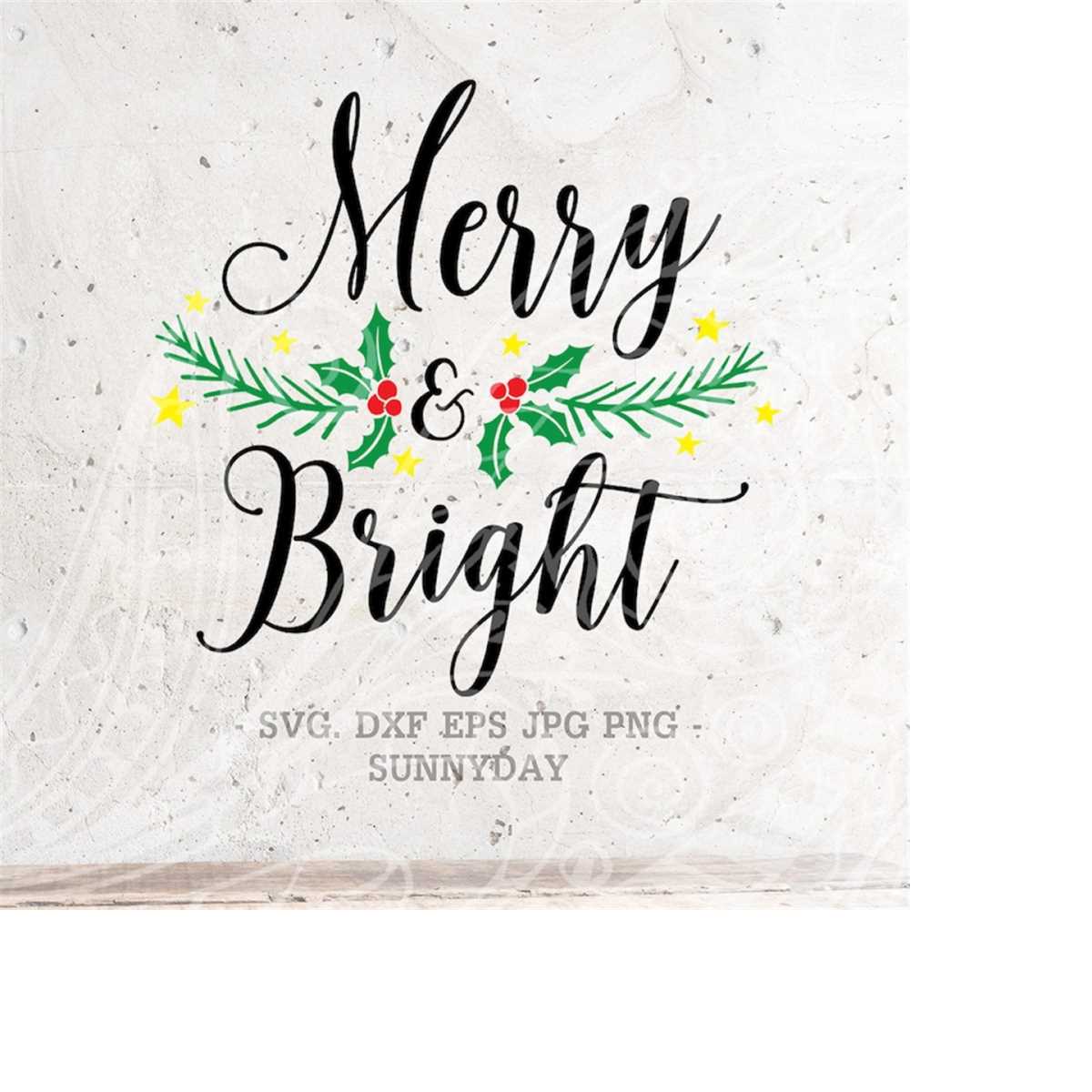 Merry and Bright SVG File DXF Silhouette Print Vinyl Cricut | Inspire ...