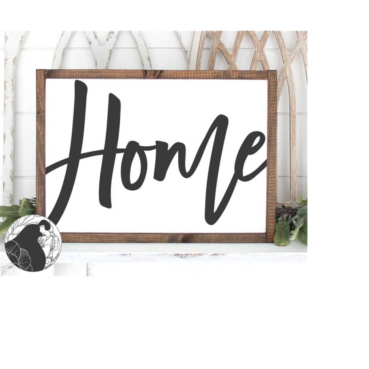 Svg Files, Home svg,Farmhouse svg, Large Sign svg, Calligrap - Inspire ...