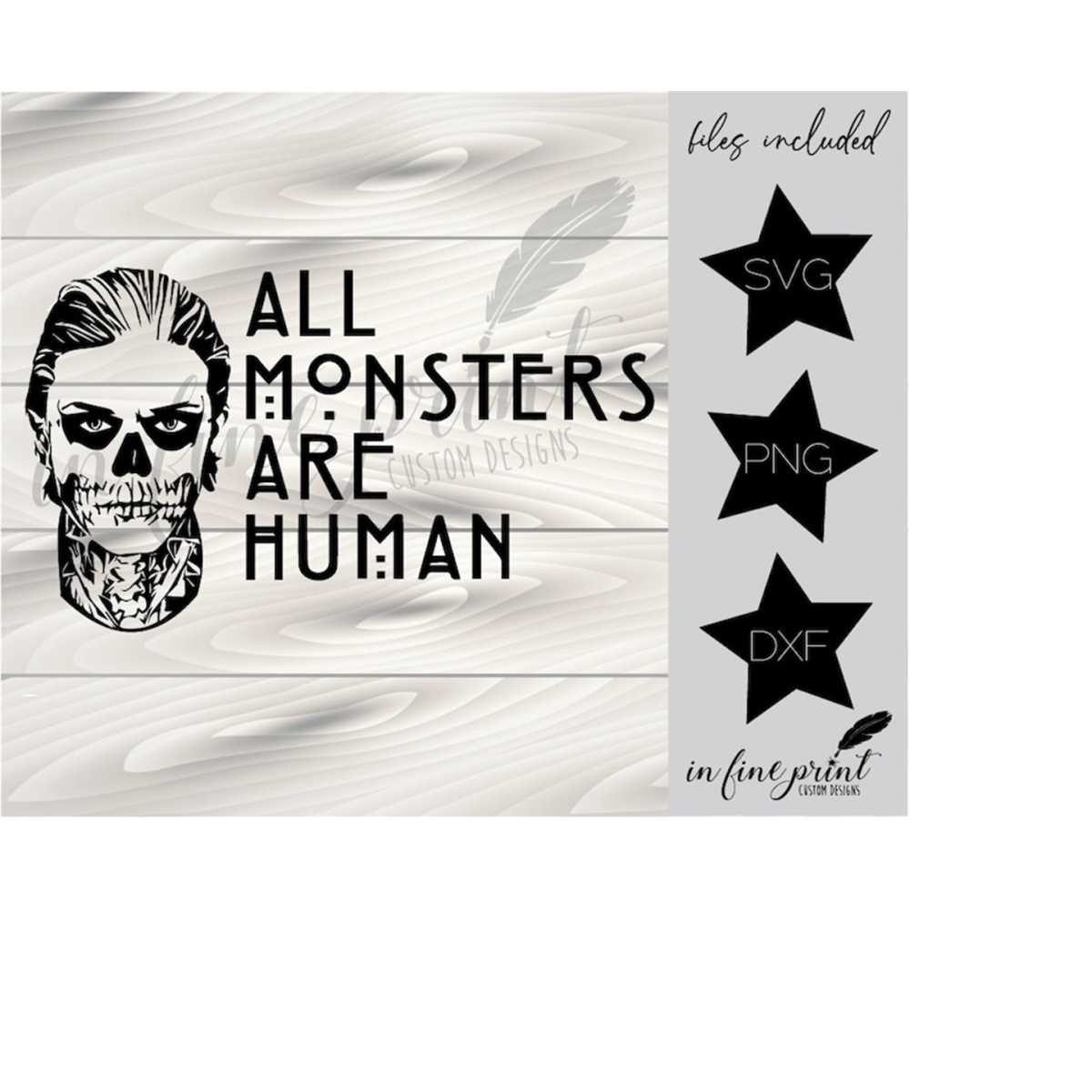 All Monsters Are Human // AHS Tate SVG // American Horror St Inspire Uplift All Monsters Are Human // AHS Tate SVG // American Horror St Inspire Uplift