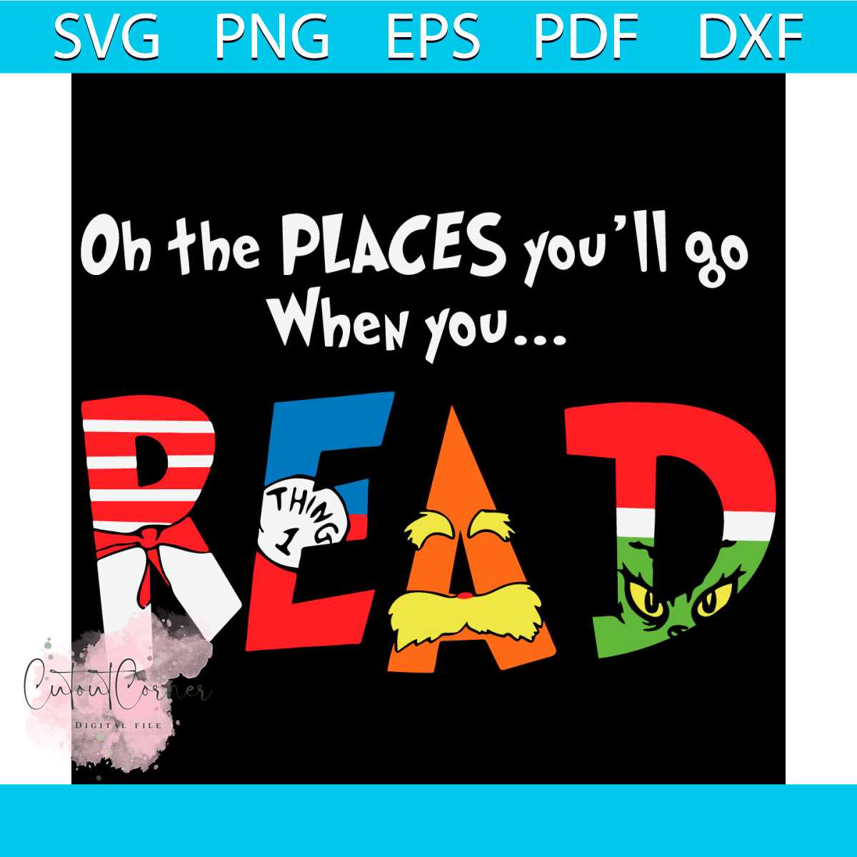 Oh the places youll go when you read Svg, Dr Seuss Svg, Dr S | Inspire ...