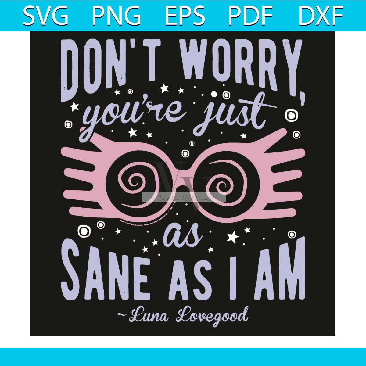 Sane Icon Do Not Worry You Are Just As Sane As I Am Svg, Trending Svg, | Inspire ...