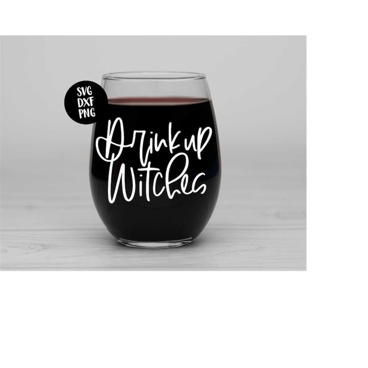 Instant SVG/DXF/PNG Drink Up Witches svg, halloween svg, hal - Inspire