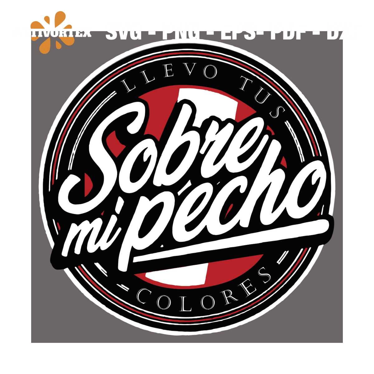 Sobre mi pecho llevo tus colores Svg, Contigo Peru Svg, Cont | Inspire ...