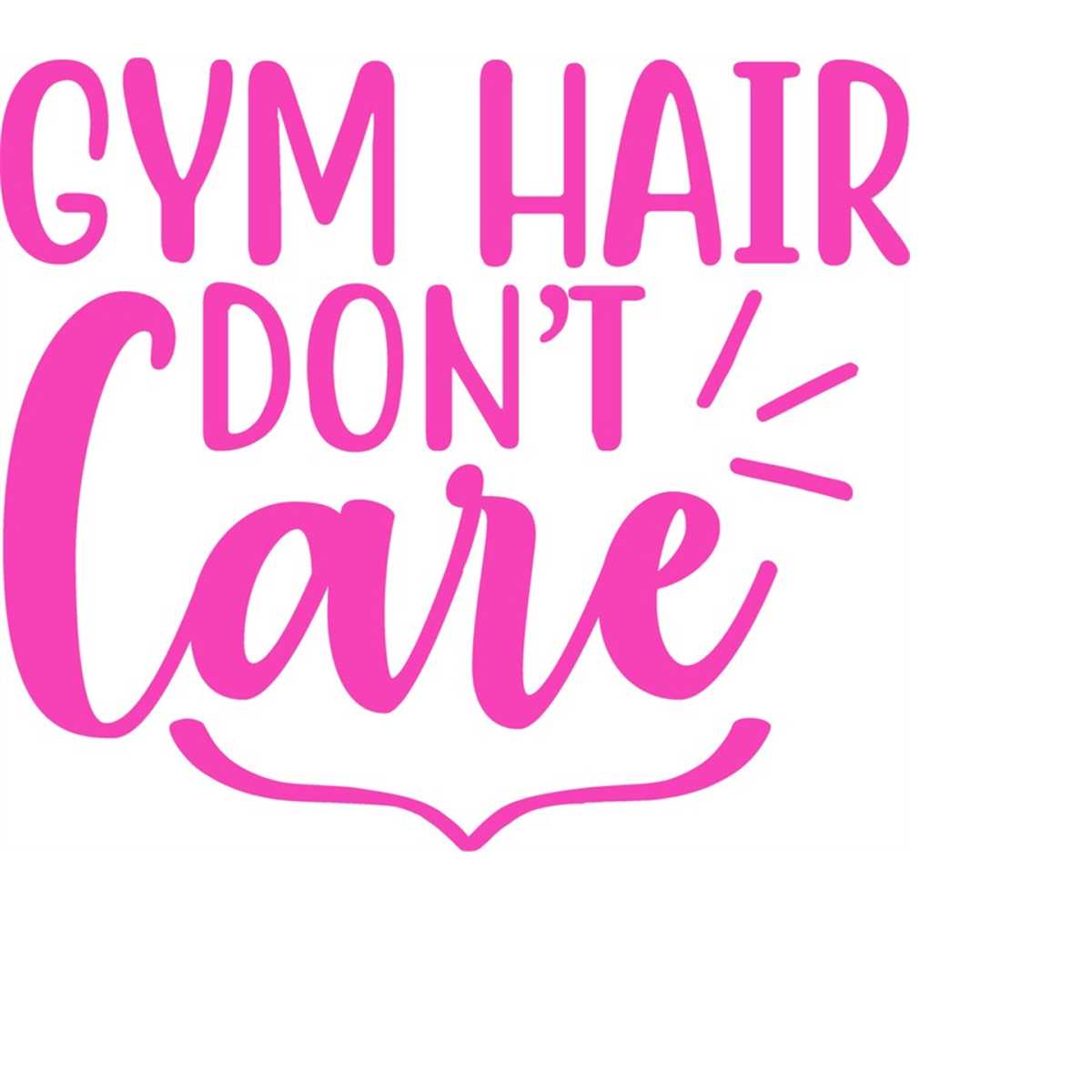 QualityPerfectionUS Digital Download Gym Hair Dont Care Inspire