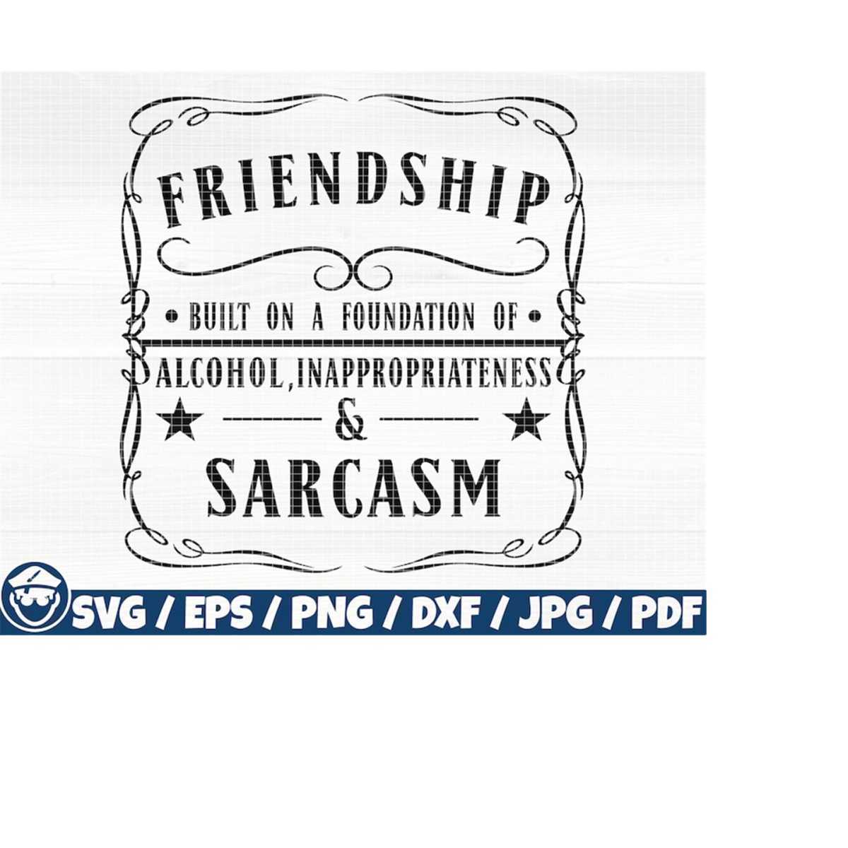 Friendship Built On A Foundation Of Alcohol Svg/Eps/Png/Dxf/ | Inspire ...