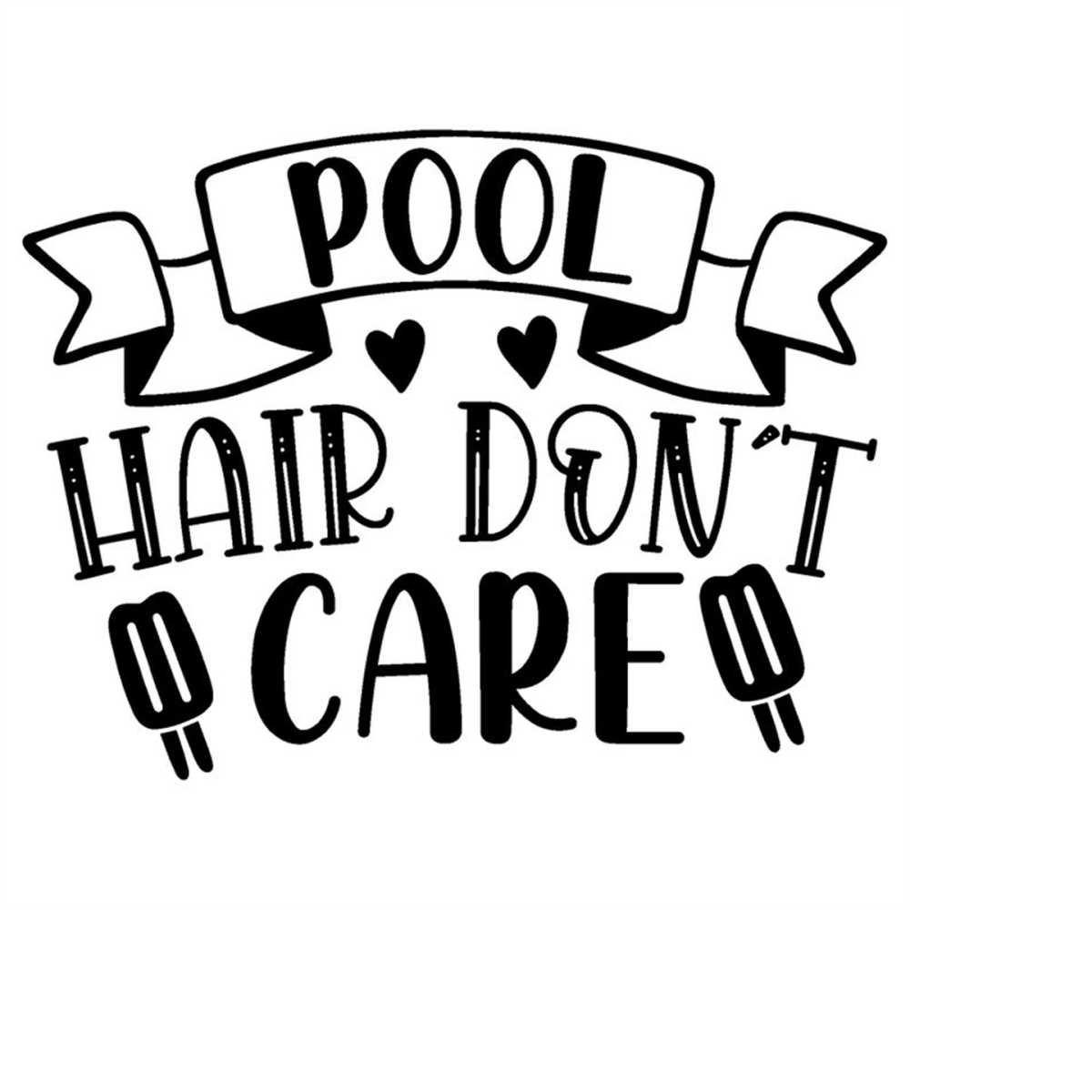 QualityPerfectionUS Digital Download Pool Hair Don't Care Inspire