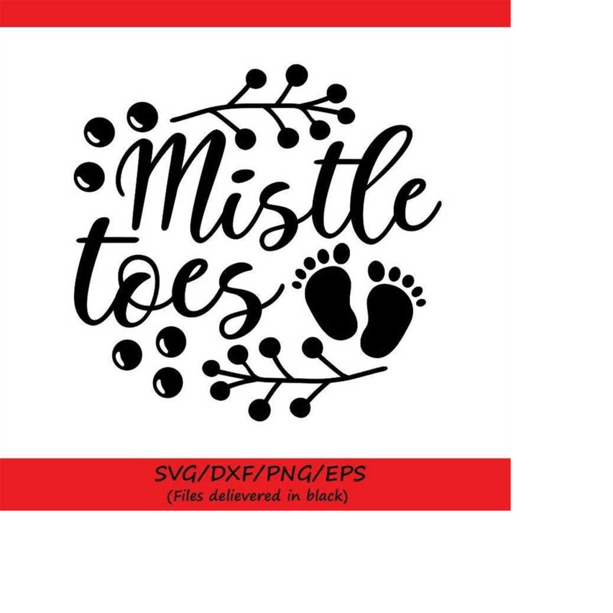 Mistle Toes Svg, Christmas Svg, Baby Feet Svg, Winter Svg, M | Inspire ...
