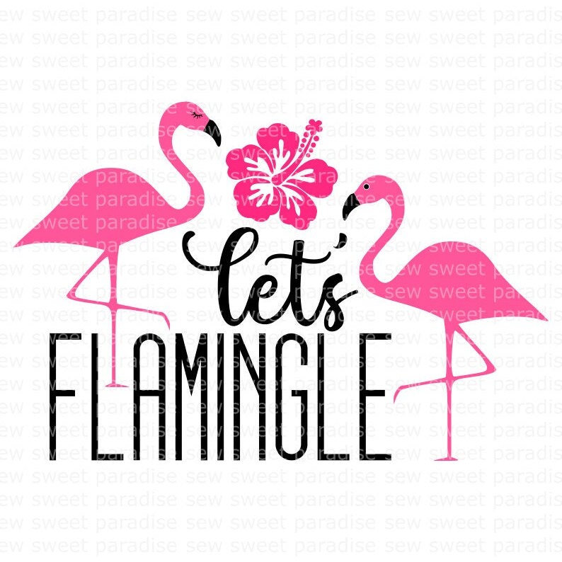 Flamingo SVG, Let's Flamingle SVG, Summer SVG, Digital Downl - Inspire ...