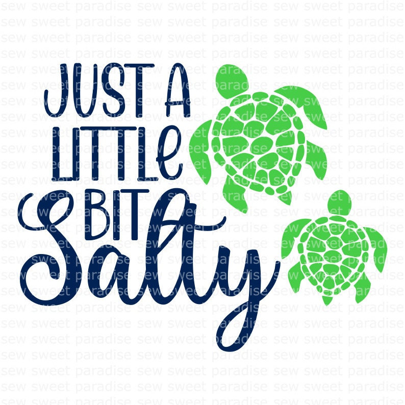 Turtle SVG, Swimming Turtle, Just a Little Bit Salty SVG, Di Inspire