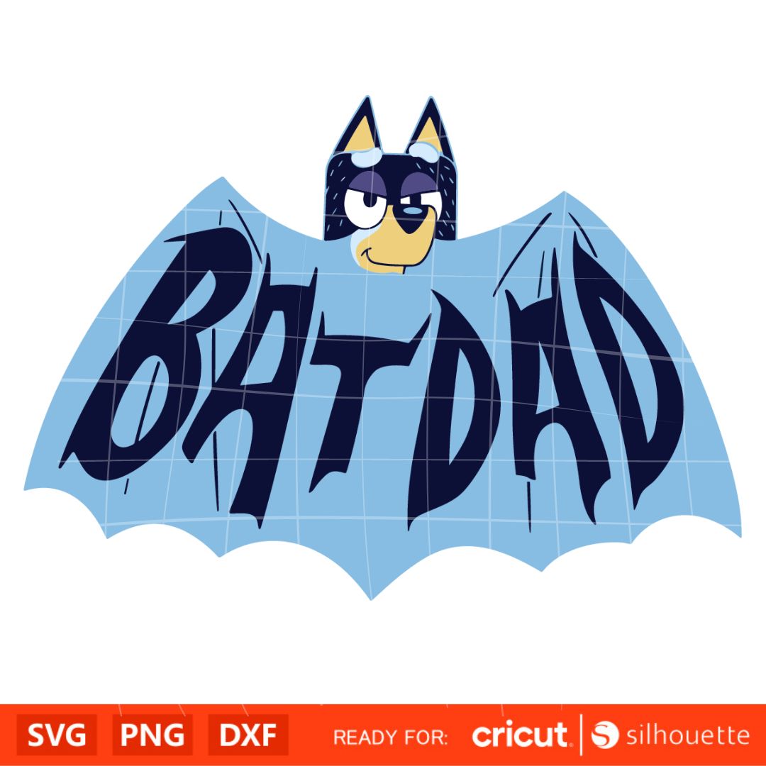 bluey Batdad, Bluey Familly Svg, Bluey Cartoon Svg, Cricut, - Inspire ...