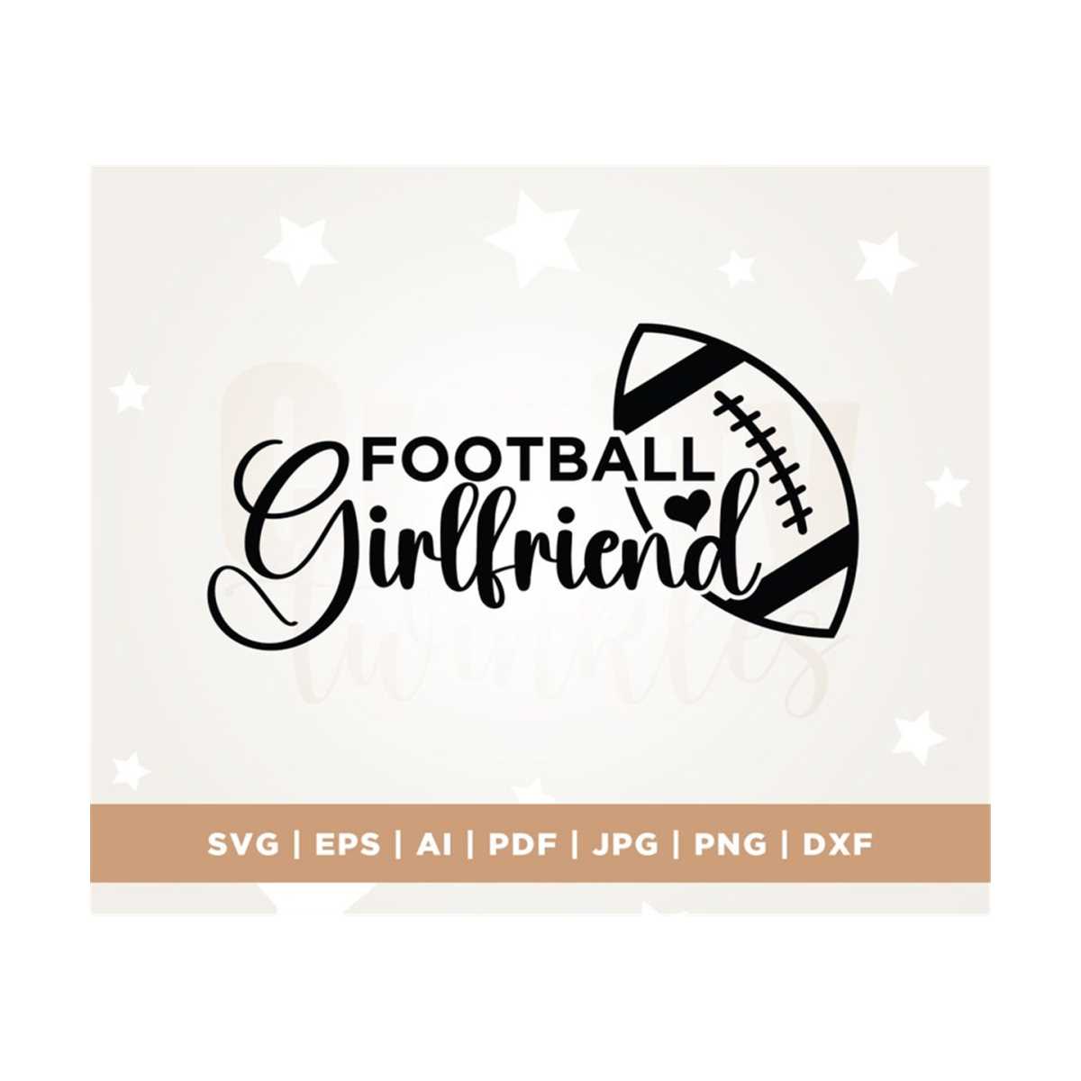 Football Girlfriend SVG, Football Girlfriend Shirt Svg, That - Inspire