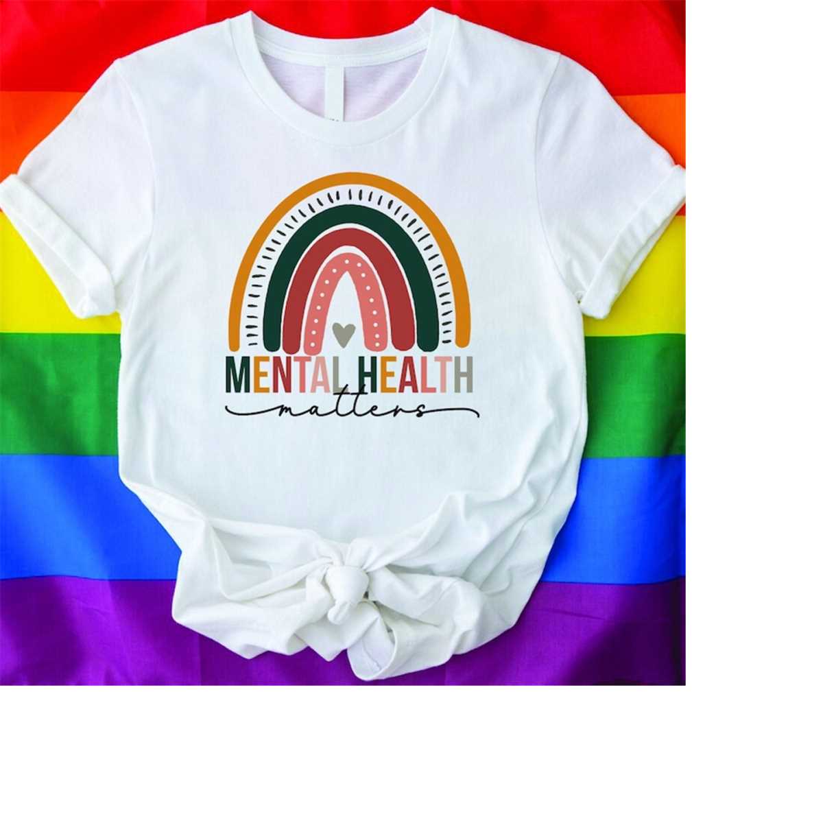 Mental Health Matters Rainbow Shirt, Self Love Care Shirt, P | Inspire ...