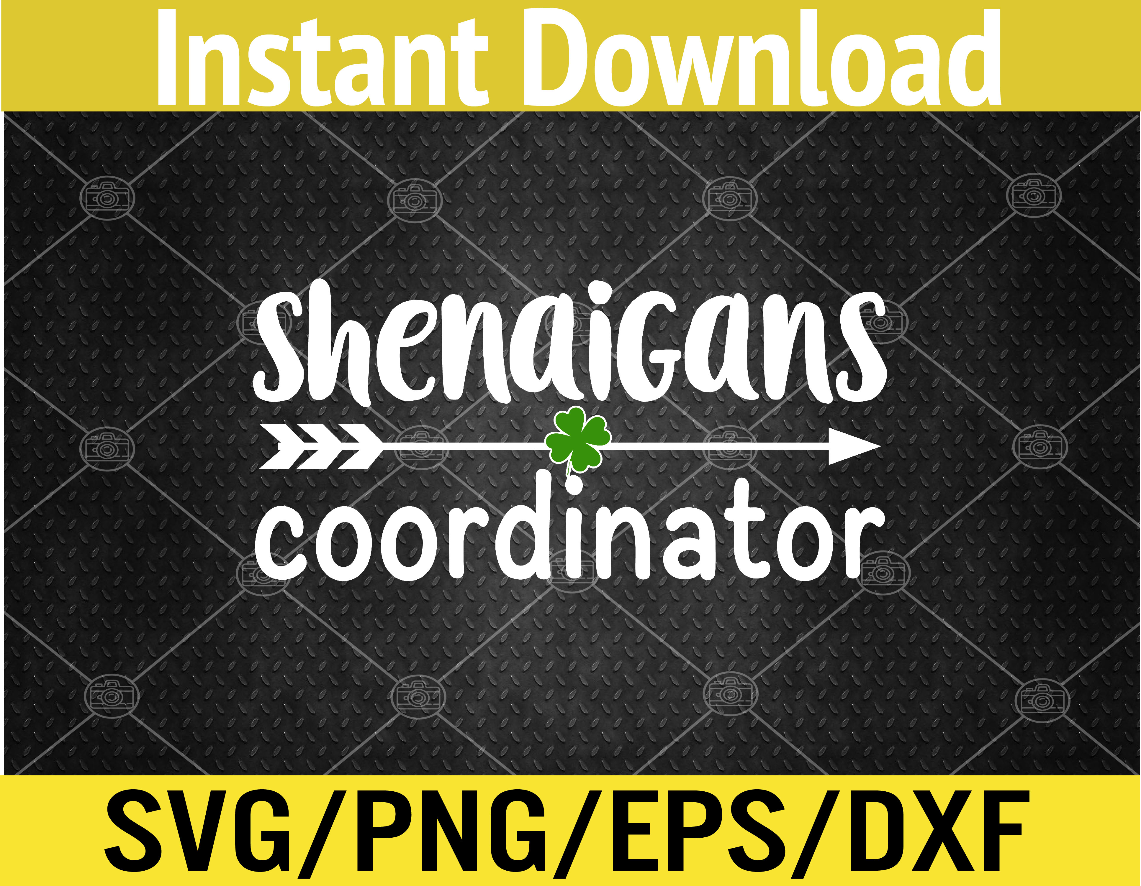 Shenanigans Coordinator Svg, Eps, Png, Dxf, Digital Download - Inspire