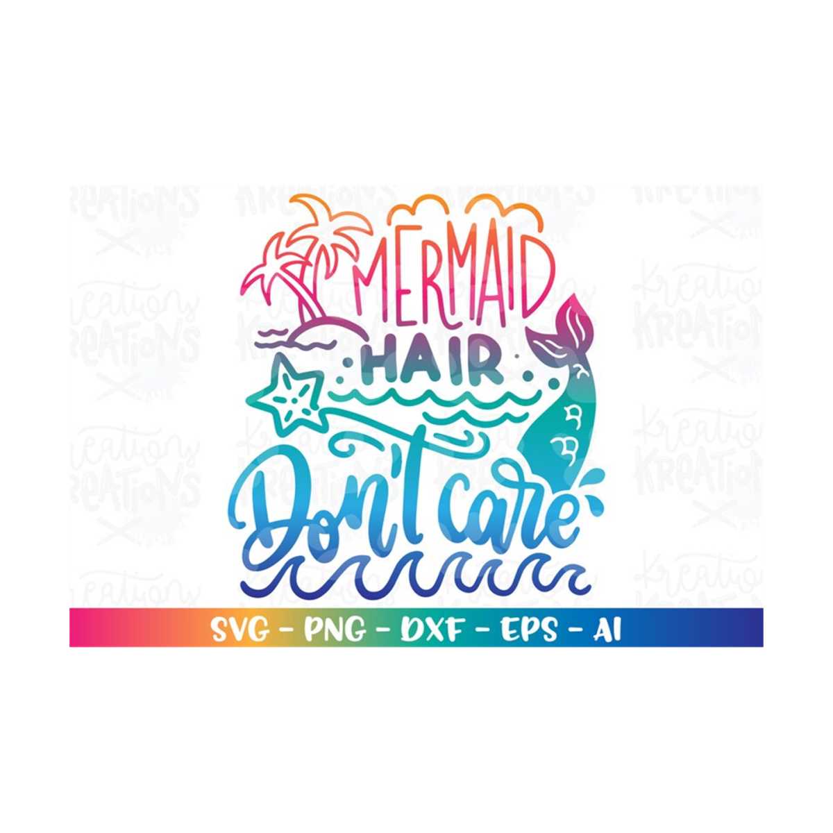 Mermaid hair don&rsquo;t care SVG Mermaid print decal tee cut cutt - Inspire