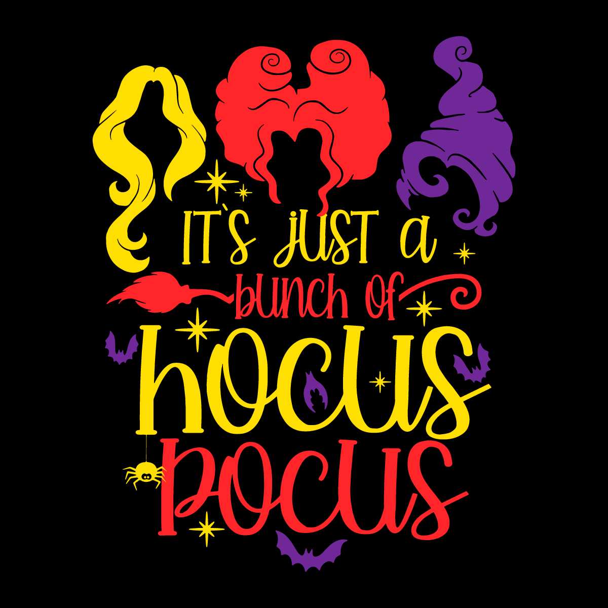 Halloween Witch Its Just A Bunch Of Hocus Pocus SVG | Inspire Uplift