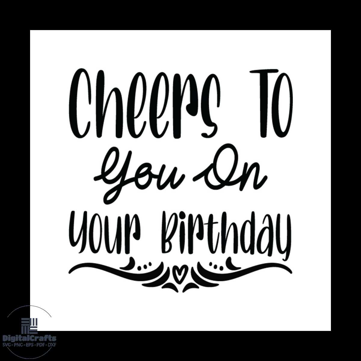 Cheers to you on your birthday Svg, Birthday Svg, Happy Birt Inspire