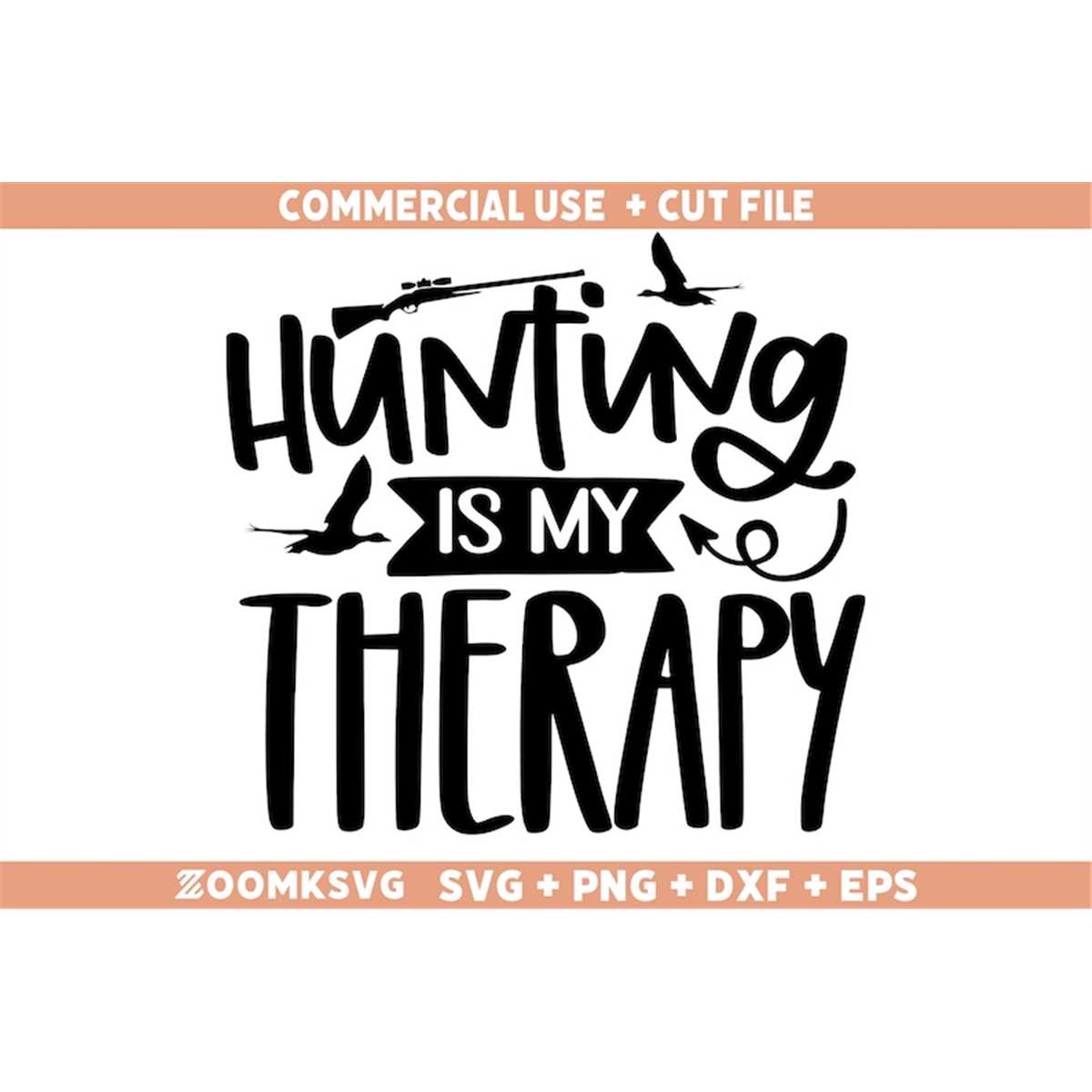 Hunting Svg, Hunting is my therapy Svg, Funny Hunting Svg, H Inspire