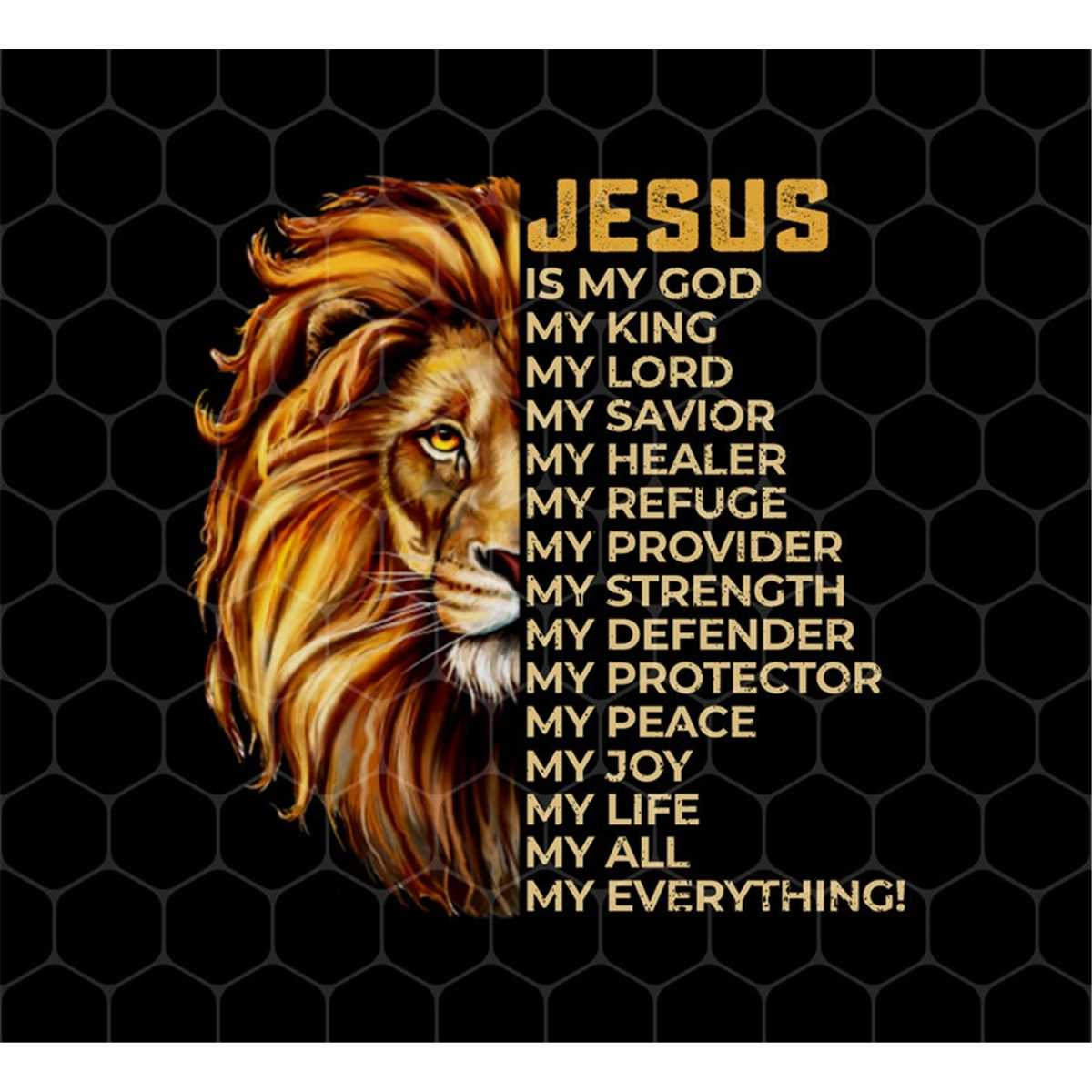 Christian Quotes Png, Jesus Is My Everything Png, Lion Jesus Inspire