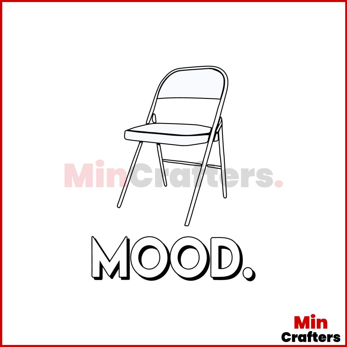 Folding Chair Meme 2023 Mood SVG Cutting Digital File Inspire Uplift