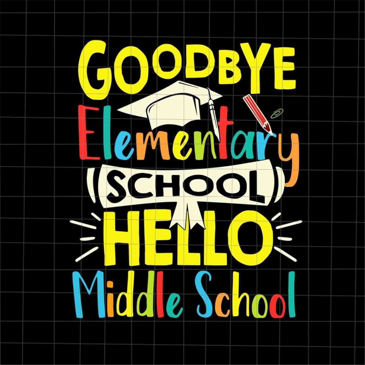 Goodbye Elementary School Hello Middle School Svg, Class Dis | Inspire ...