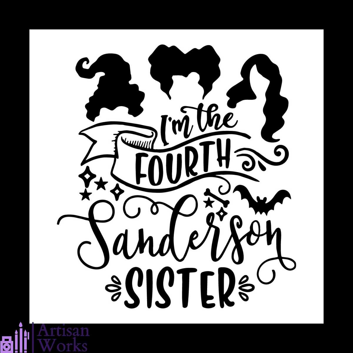 Im The Fourth Sanderson Sister Svg, Witches Svg, Hocus Pocus | Inspire ...