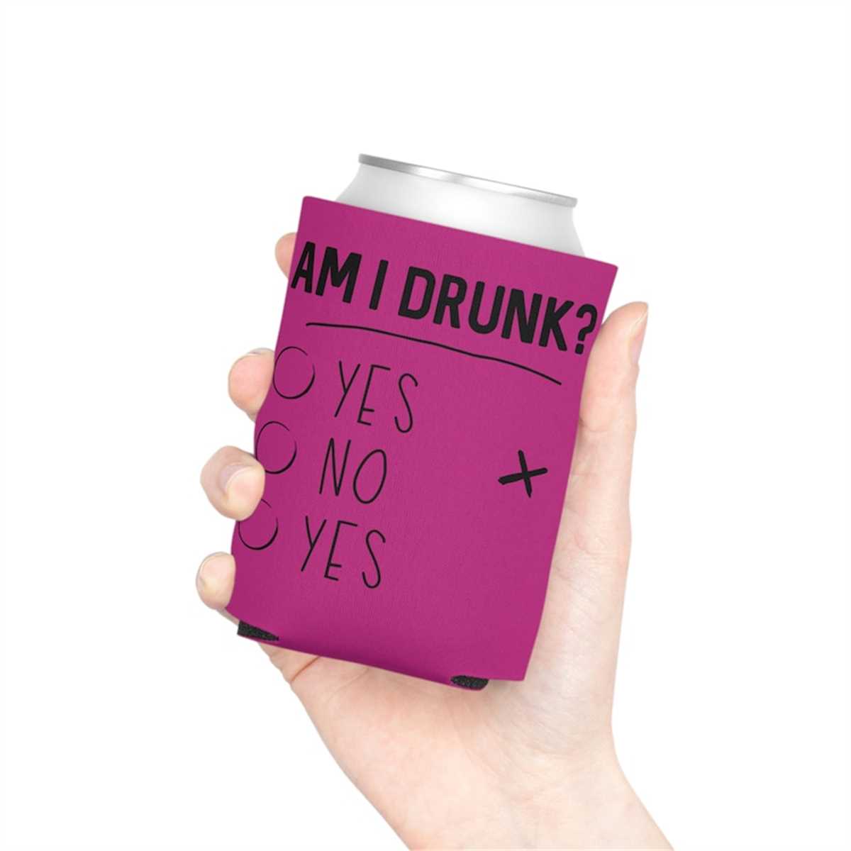 Am I Drunk Juice Can Cooler Inspire Uplift