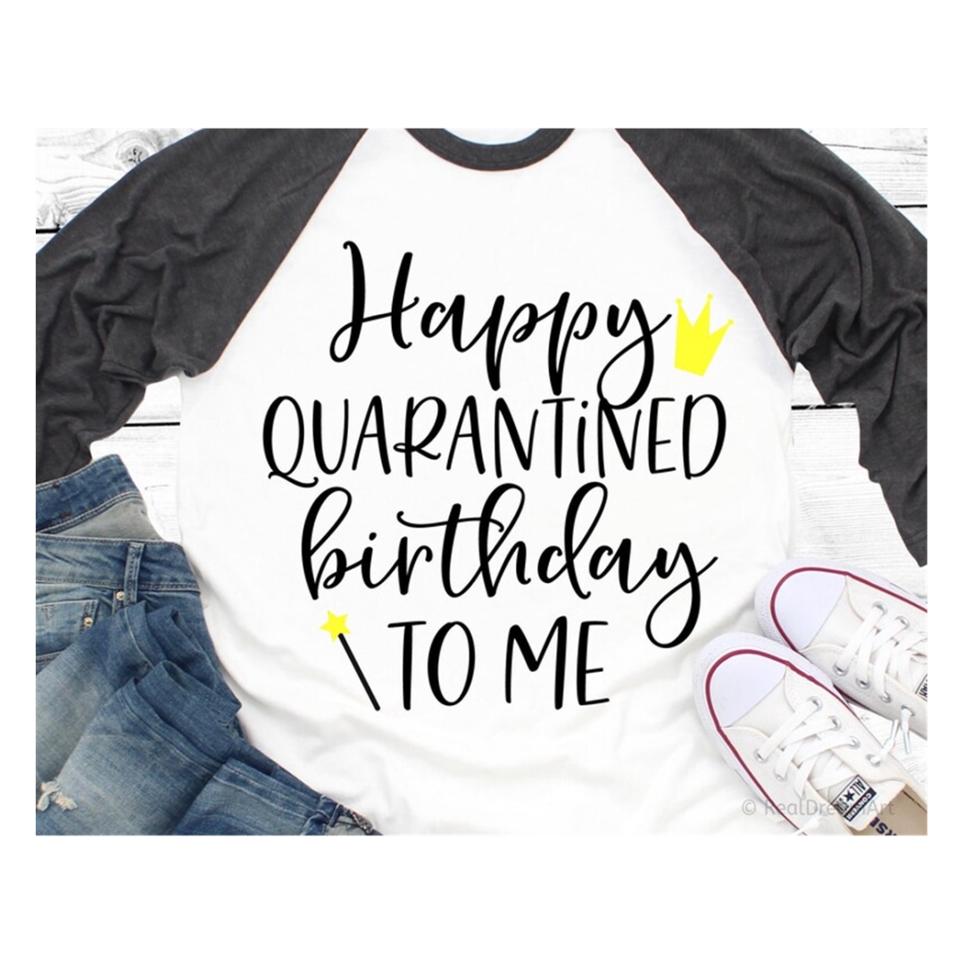 Happy Quarantined Birthday to Me Svg, Girl Birthday Svg, Fun Inspire