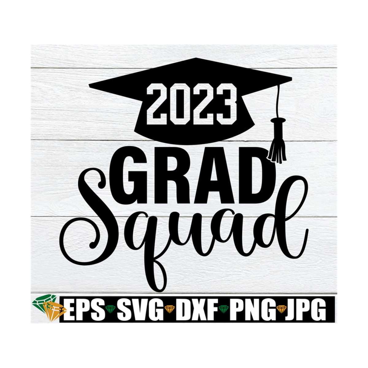 2023 Grad Squad, Grad Squad, Senior svg, Graduation svg, Gra - Inspire