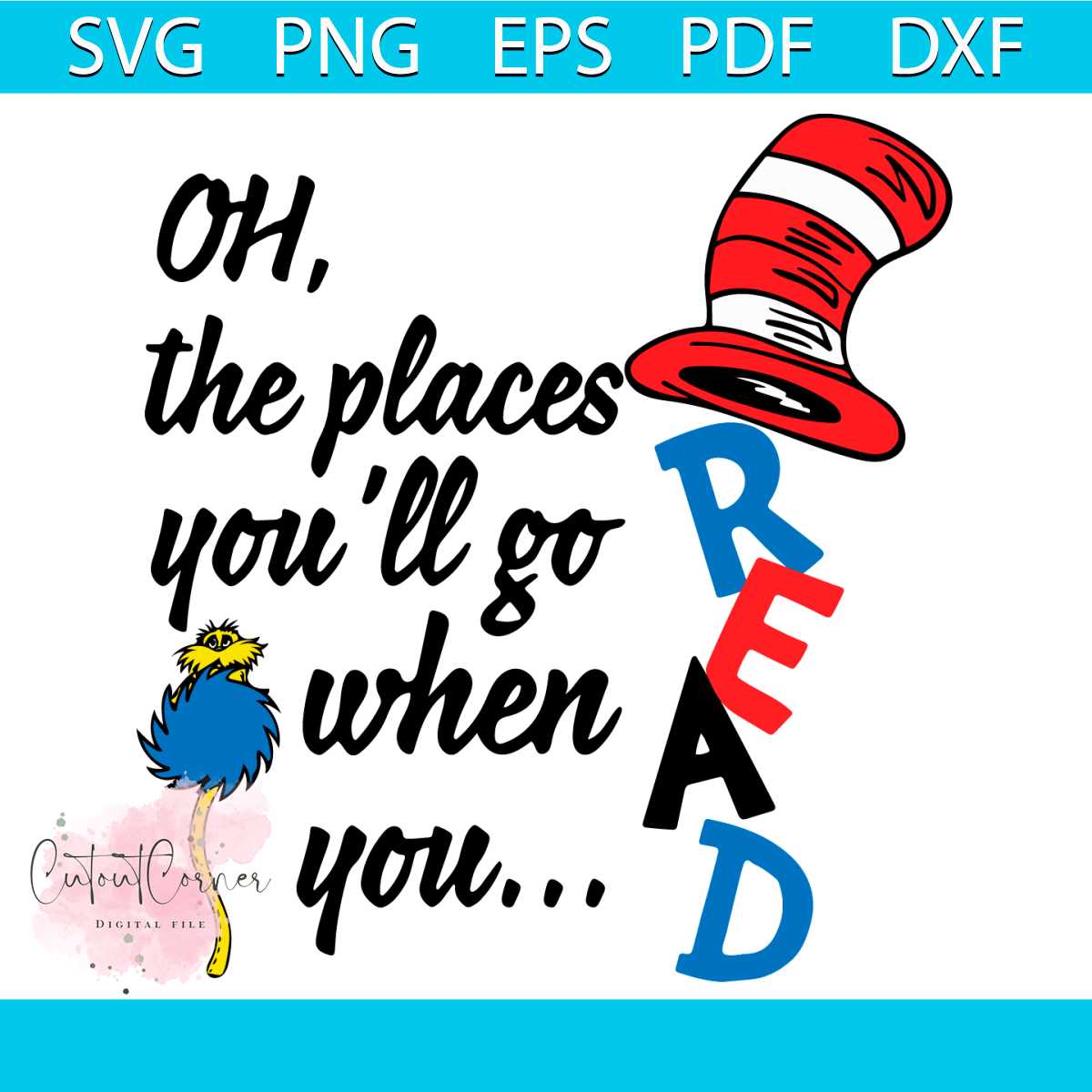 Dr Seuss Oh The Places You Will Go When You Read Svg, Dr Seu | Inspire ...
