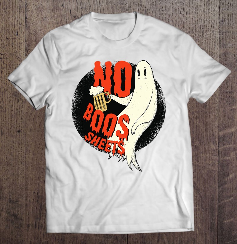 No Boo Sheets Funny Halloween Costume Ghost Helloween | Inspire Uplift