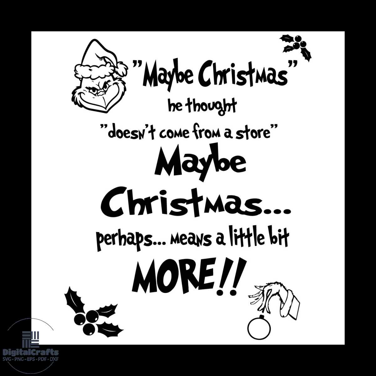 Maybe Christmas Grinch Quote Svg, Christmas Grinch Svg | Inspire Uplift maybe-christmas-grinch-quote-svg-christmas-grinch-svg-inspire-uplift