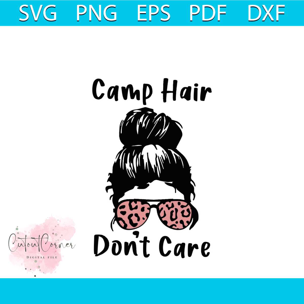 Camp Hair Dont Care Svg, Trending Svg, Camping Svg, Camping - Inspire